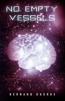 No Empty Vessels by Bernard Rourke - Paperback