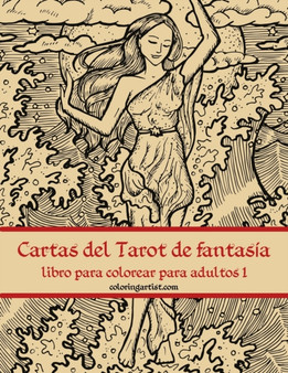 Cartas del Tarot de fantasia libro para colorear para adultos 1 : 1 by Nick Snels - Paperback