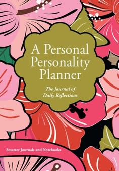 A Personal Personality Planner : The Journal of Daily Reflections by Smarter Journals and Notebooks - Paperback A Personal Personality Planner : The Journal of Daily Reflections by Smarter Journals and Notebooks - Paperback