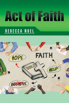 Act of Faith by Rebecca Noel - Paperback