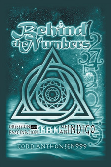 Behind the Numbers : Obsession and Fascination by Todd Anthonsen - Paperback