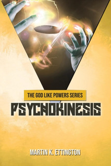Psychokinesis by Martin K Ettington - Paperback