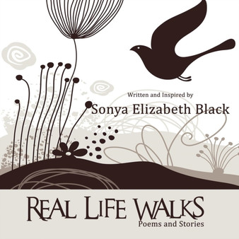 Real Life Walks by Sonya Elizabeth Black - Paperback