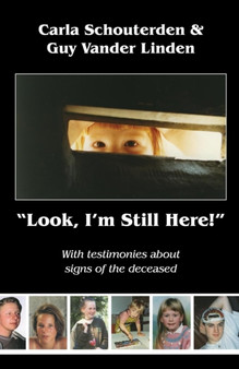 Look, I'm Still Here! by Carla Schouterden - Paperback