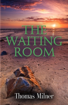 THE Waiting Room by Thomas Milner - Paperback