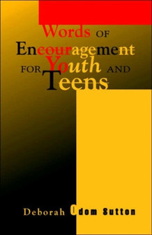 Words of Encouragement for Youth and Teens by Deborah Odom Sutton - Paperback