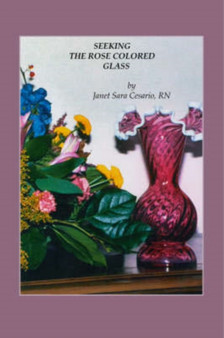 Seeking the Rose Colored Glass by Janet Sara Cesario - Paperback