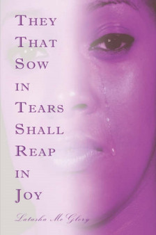 They That Sow in Tears Shall Reap in Joy by Latasha McGlory - Paperback