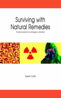 Surviving with Natural Remedies by Susan Curtis - Paperback