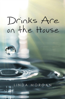 Drinks Are on the House by Linda Morgan - Paperback