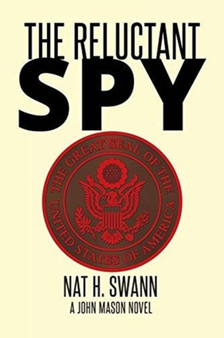 The Reluctant Spy : A John Mason Novel