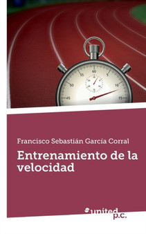 Entrenamiento de La Velocidad by Francisco Sebastian Garcia Corral - Paperback