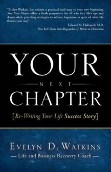 Your Next Chapter by Evelyn D. Watkins - Paperback