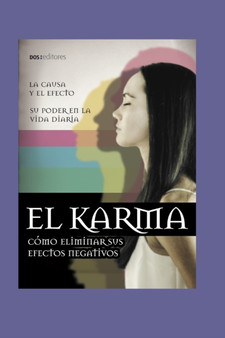 El Karma : como eliminar sus efectos negativos : 4 by Sasha - Paperback