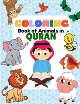 Coloring Book of Animals in Quran : A Fun and Educational Islamic Coloring and Activity Book as Eid and Ramadan Gift for Muslim Kids Ages 3+ by Maryam Ehsan Abid - Paperback Coloring Book of Animals in Quran : A Fun and Educational Islamic Coloring and Activity Book as Eid and Ramadan Gift for Muslim Kids Ages 3+ by Maryam Ehsan Abid - Paperback