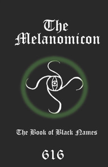 The Melanomicon : The Book of Black Names by Aionic Star 616srm - Paperback