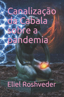 Canalizacao da Cabala sobre a pandemia : 2 by Eliel Roshveder - Paperback