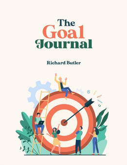 The Goal Journal by Richard Butler - Paperback