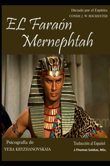 El Faraon Mernephtah : Volumenes I y II by Por El Espiritu Conde J W Rochester - Paperback