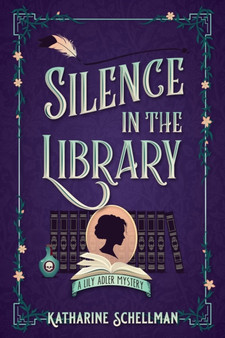 Silence In The Library : A Lily Adler Mystery