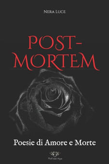 Post-Mortem : Poesie di Amore e Morte by Luce - Paperback