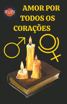 Amor Por Todos OS Coracoes by Rubi Astrologa - Paperback