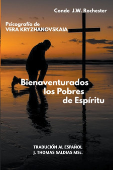 Bienaventurados los Pobres de Espiritu by Conde J W Rochester - Paperback