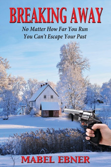 Breaking Away : No Matter How Far You Run, You Can't Escape Your Past