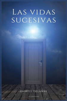 Las vidas sucesivas by Gabriel Delanne - Paperback