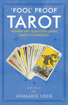 Fool Proof Tarot : 1 by Anmarie Uber - Paperback