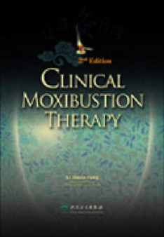 Clinical Moxibustion Therapy by Li Guanrong - Hardback