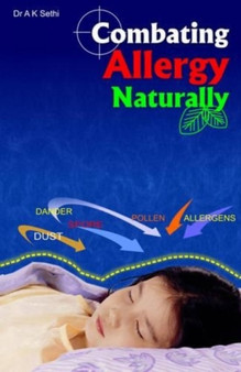 Combating Allergy Naturally by A.K. Sethi - Paperback