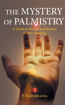 The Mystery of Palmistry by P. Khurrana - Paperback