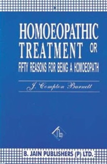 50 Reasons for Being a Homeopath by James Compton Burnett - Paperback