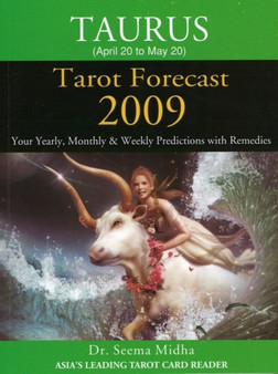 Taurus Tarot Forecast : Your Yearly, Monthly and Weekly Predictions with Remedies by Dr.Seema Midha - Paperback