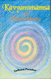 Kavyamimamsa of Rajasekhara by Sadhana Prashar - Hardback