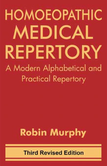 Homeopathic Medical Repertory by Robin Murphy - Hardback