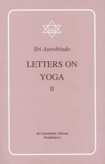 Letters on Yoga : Pt.2 by Sri Aurobindo - Paperback