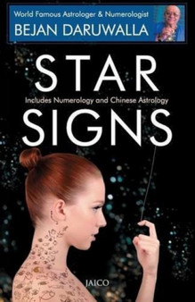 Star Signs Includes Numerology & Chinese Astrology by Bejan Daruwalla - Paperback