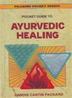 Pocket Guide to Ayurvedic Healing by Candis Cantin Packard - Paperback