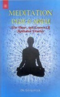 Meditation Pure and Simple : The Heart and Essence of Meditation Practice by Ian Gawler - Paperback