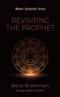 Revisiting the Prophet by Beryl Broekman - Paperback