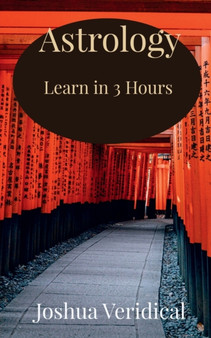 Learn Astrology in 3 Hours by Joshua Veridical - Paperback