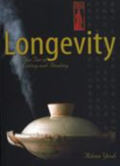 Longevity : The Tao of Eating and Healing by Aileen Yeoh - Paperback