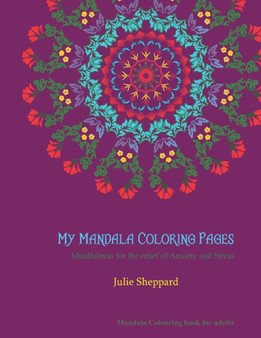 My Mandala Colouring Pages by Julie Sheppard - Paperback