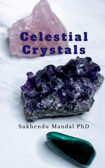 Celestial Crystals by Sukhendu Mandal Phd - Paperback