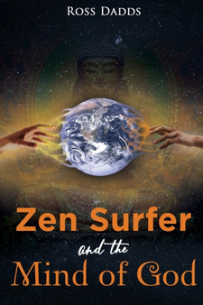 Zen Surfer and the Mind of God by Ross Dadds - Paperback