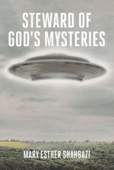 Steward of God's Mysteries by Mary Esther Shahbazi - Paperback