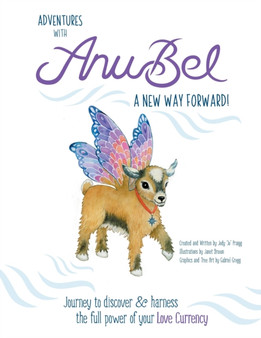 Adventures with Anubel : A New Way Forward! by Jody Praigg - Paperback