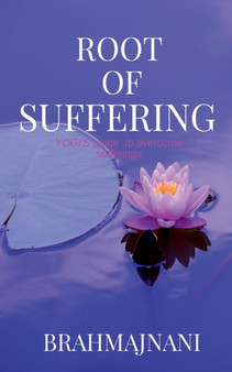 Root of Suffering by Brahmajnani - Paperback